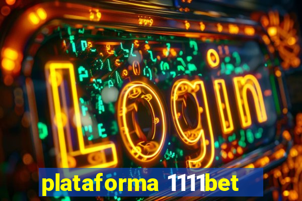 plataforma 1111bet